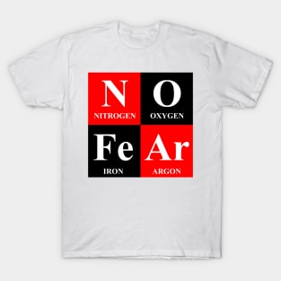 No Fear Chemistry Periodic Table Science T-Shirt